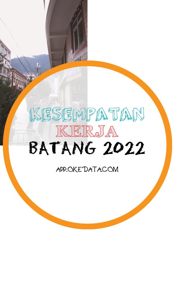 Info Lowongan Di Wilayah Batang 2022. Sumber : Https://en.wikipedia.org/wiki/batang,_sichuan