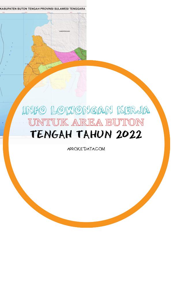 Info Lowongan Kerja Di Lokasi buton Tengah 2022. Sumber : Https://zims-en.kiwix.campusafrica.gos.orange.com/wikipedia_en_all_nopic/a/central_buton_regency