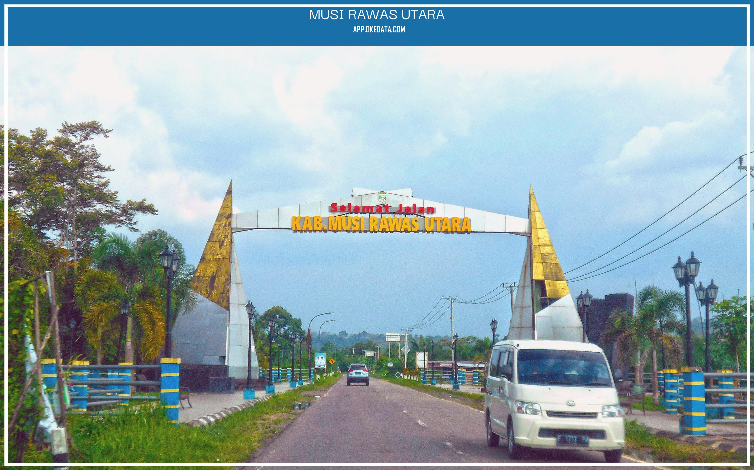 Informasi Kerja Di Lokasi Musi Rawas Utara Saat Ini. Sumber : Https://commons.wikimedia.org/wiki/file:north_musi_rawas_regency_border_gate,_asian_highway_151_(trans-sumatran_central_highway)_-_north_musi_rawas,_ss_(19_july_2020).jpg