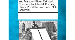 Kidder Nd Car Accident Lawyer Dans Trust Mortgage : Burlington and Missouri River Railroad Company to John M. forbes, Henry P. Kidder, and John N.a. Griswold. (paperback)