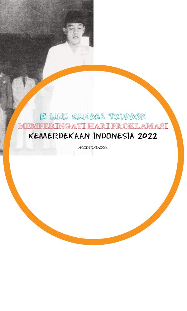 Link Foto Twibbon Memperingati Hari Proklamasi Kemerdekaan Indonesia 2022