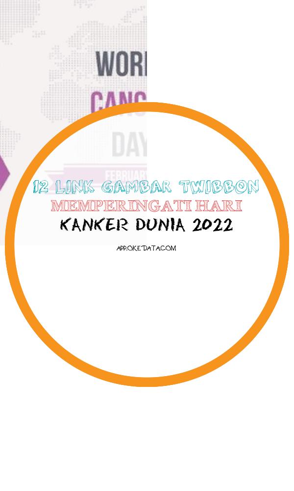 Link Gambar Twibbon Memperingati Hari Kanker Dunia 2022