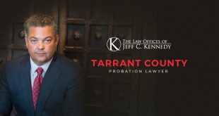 Tarrant County Dwi Lawyer Dans Tarrant County Probation Lawyer