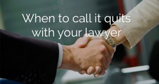 Not Happy with Personal Injury Lawyer Dans 8 Reasons to Fire Your Lawyer (and How to Do It)