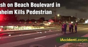 Car Accident Lawyer Anaheim Dans Anaheim Ca Crash On Beach Boulevard Kills Pedestrian