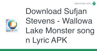 Cheap Vpn In Wallowa or Dans Sufjan Stevens - Wallowa Lake Monster song N Lyric Apk (android ...